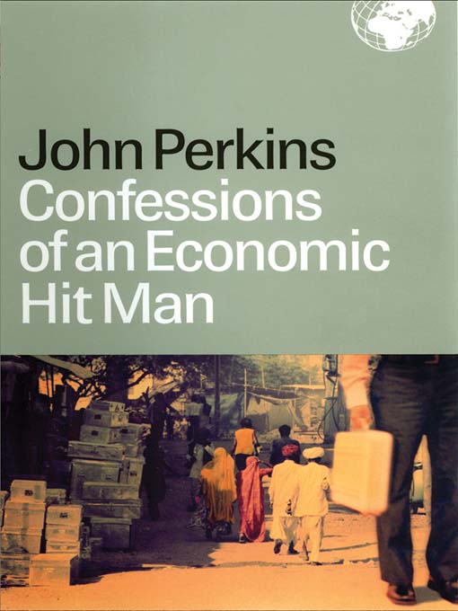 Title details for Confessions of an Economic Hit Man by John Perkins - Available